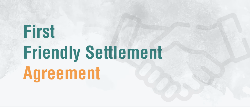 First Friendly Settlement Agreement