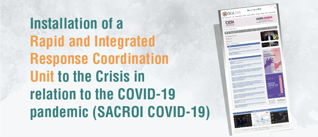 Installation of a Rapid and Integrated Response Coordination Unit to the Crisis in relation to the COVID-19 pandemic (SACROI COVID-19)