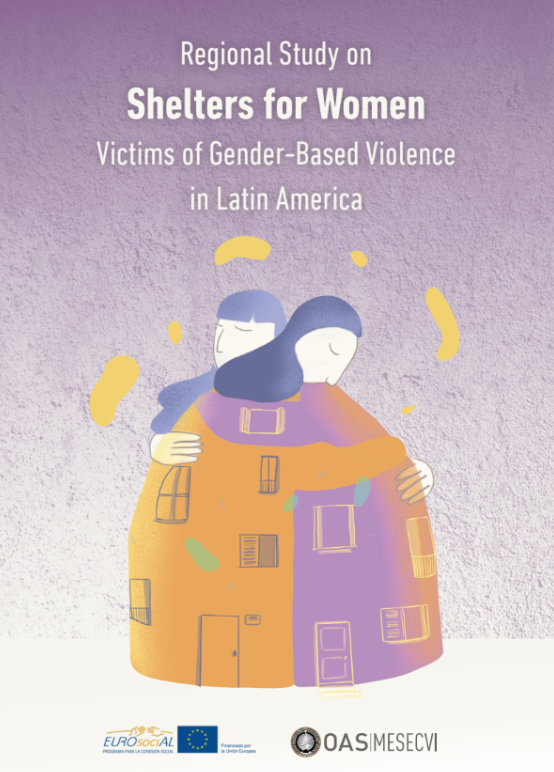 Regional study on shelters for women victims of gender-based violence in Latin America