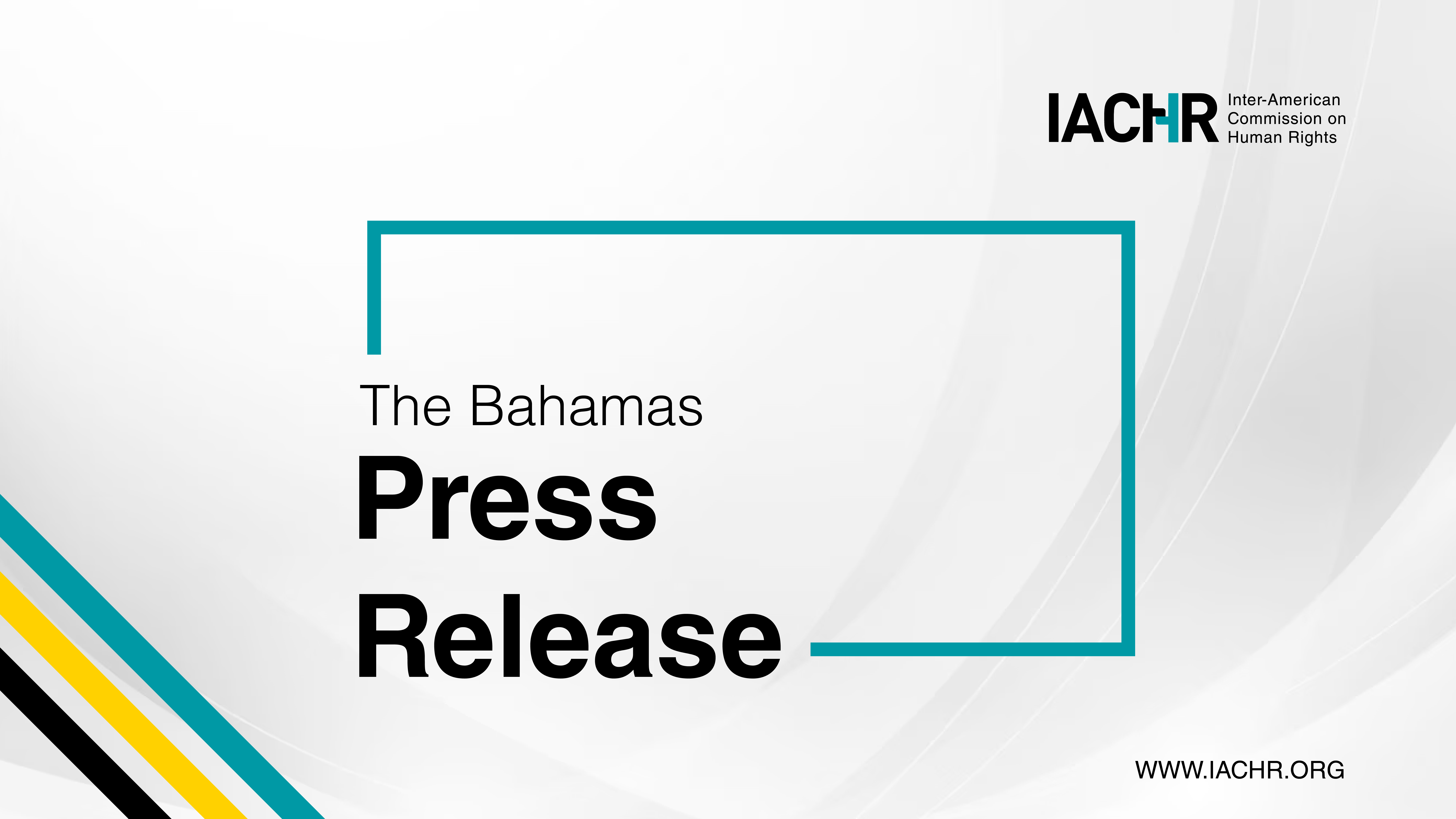 IACHR concludes visit to The Bahamas