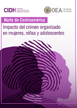 Norte de Centroamrica Impacto del crimen organizado en Mujeres, nias y adolescentes