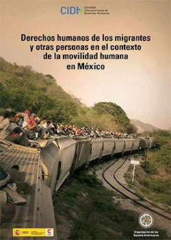 Derechos humanos de los migrantes y otras personas en el contexto de la movilidad humana en Mxico