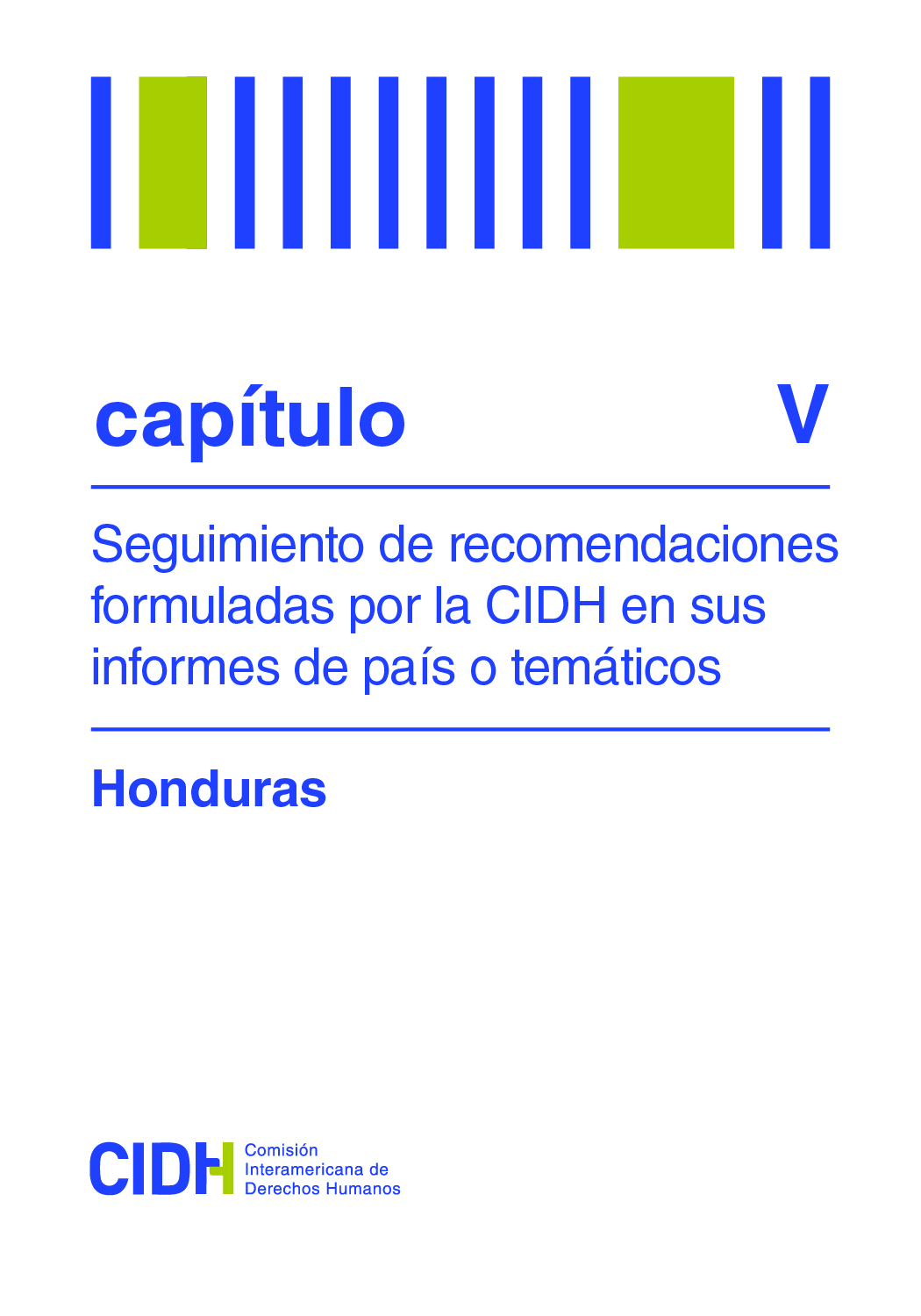 Segundo informe de seguimiento de las recomendaciones formuladas por la CIDH en el Informe sobre la situacin de Derechos Humanos en Honduras