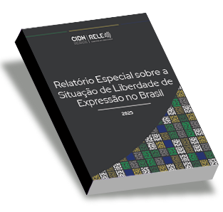 Relat�rio Especial sobre a Situa��o da Liberdade de Express�o no Brasil